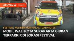 Festival Kuliner Non Halal di Solo Tuai Protes, Wali Kota Gibran Rakabuming Raka Parkir Mobil | Liputan 6