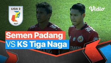 Mini Match - Semen Padang FC 1 vs 0 KS Tiga Naga| Liga 2 2021/2022