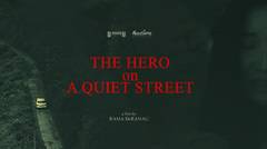 Indonesian Thriller Short Film - The Hero on a Quiet Street (Trailer)