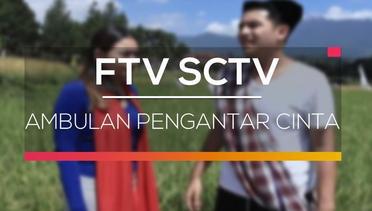 FTV SCTV - Ambulan Pengantar Cinta