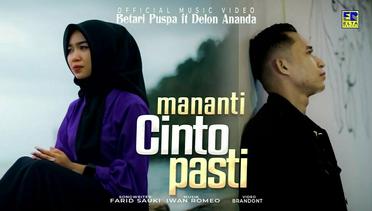Betari Puspa ft Delon Ananda - Mananti Cinto Pasti (Official Video)