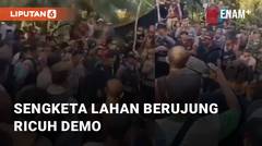 Sengketa Lahan di Kalimantan Tengah Berujung Ricuh Demo