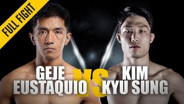 Geje Eustaquio vs. Kim Kyu Sung | ONE: Full Fight | Filipino Firepower | May 2019