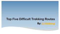 Most Difficult Trekking Routes by Li Haidong