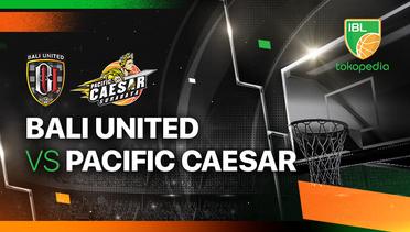 Bali United Basketball vs Pacific Caesar Surabaya - Full Match | IBL Tokopedia 2024