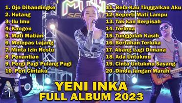 YENI INKA FULL ALBUM 2023
