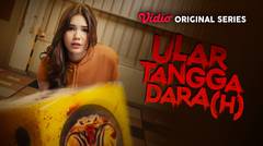 Ular Tangga Dara(h) - Vidio Original Series | Dara