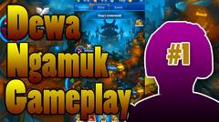 Ayo Main - Dewa Ngamuk | Android Gameplay Part 1