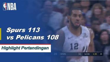 NBA I Cuplikan Pertandingan : Spurs 113 vs Pelicans 108