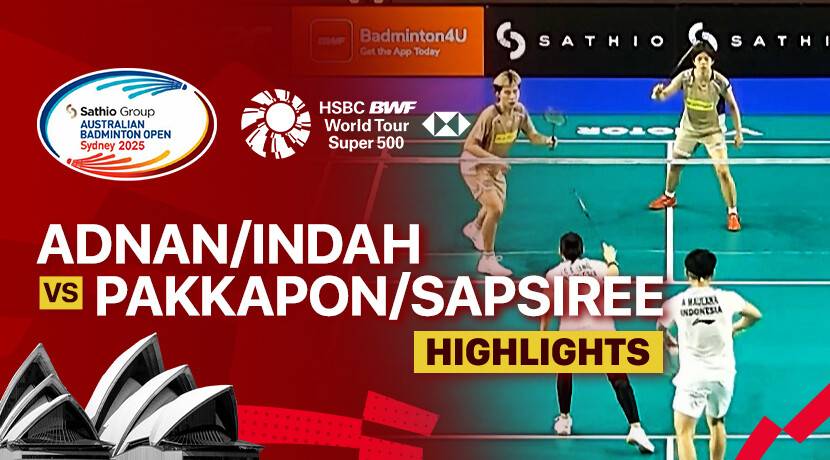 Adnan Maulana/Indah Cahya Sari Jamil (INA) vs Pakkapon Teeraratsakul/Sapsiree Taerattanachai (THA) - Mixed Doubles Round of 16 | SATHIO GROUP Australian Open 2025