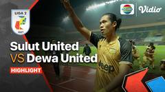 Full Highlights - Sulut United VS Dewa United | Liga 2 2021