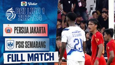 Persija Jakarta vs PSIS Semarang - Full Match | BRI Liga 1 2023/24