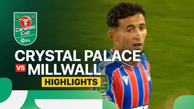 Crystal Palace vs Millwall - Highlight | Carabao Cup 2025/26