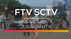 FTV SCTV - Model Cantik Juragan Itik