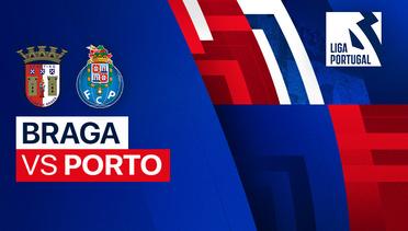 Braga vs Porto - Liga Portugal