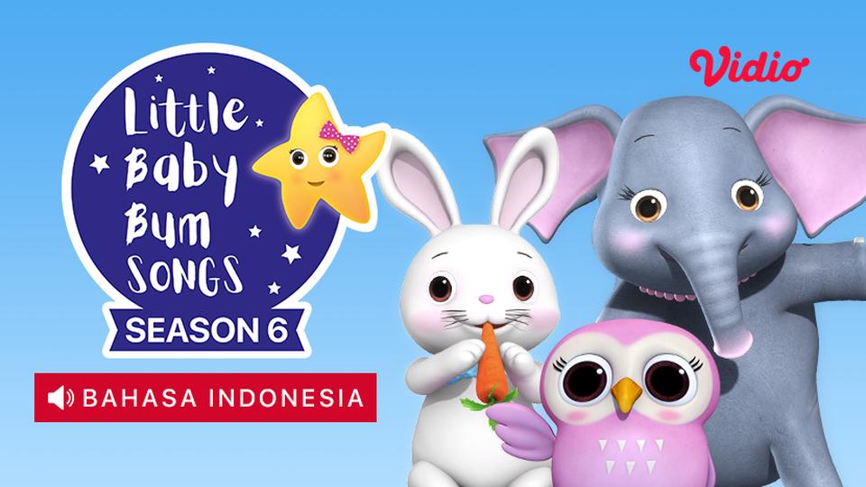 Little Baby Bum Season 6 (Dubbing Bahasa Indonesia)