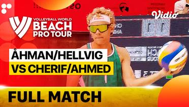 Full Match | Round 2 - Center Court: Ahman/Hellvig (SWE) vs Cherif/Ahmed (QAT) | Beach Pro Tour Elite16 Ostrava, Czech Republic 2023