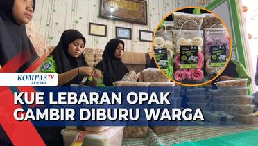 Kue Lebaran Opak Gambir Diburu Warga, Dipesan Hingga Malaysia