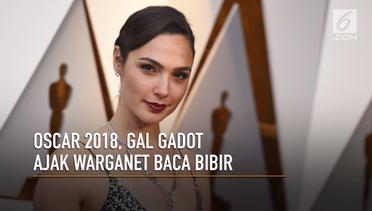 Oscar 2018, Gal Gadot Ajak Warganet Baca Bibir