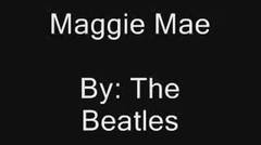 The Beatles - Maggie Mae Lyrics