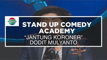 "Jantung Koroner" - Dodit Mulyanto (Stand Up Comedy Academy Special Show)