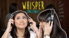 Whisper Challenge - Sister Challenge