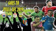 Liga 1 Hampir Berakhir ! Siapakah Yang Pantas Tampil Di Piala AFC 2019  PSM-PERSIJA-PERSIB 