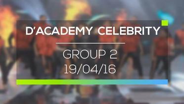 D'Academy Celebrity - Group 2 (19/04/16)