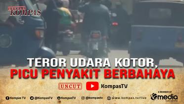 [UNCUT] Teror Udara Kotor Jakarta | BERKAS KOMPAS