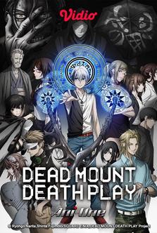Dead Mount, Death Play