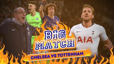 Chelsea Vs Tottenham Hotspur, The Blues Dalam Tekanan dan Kembalinya Harry Kane