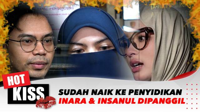 Kasus Mawa Bergulir, Polda Metro Jaya Jadwalkan Pemanggilan Inara dan Insanul | Hot Kiss