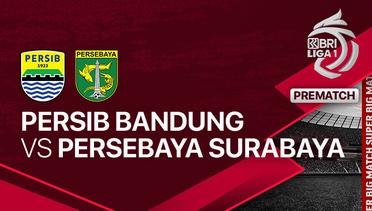 Jelang Kick Off Pertandingan - PERSIB Bandung vs PERSEBAYA Surabaya