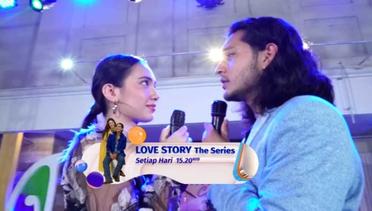 Love Story the Series: SO Sweet.. Ken-Bunga Duet di Atas Panggung | 06 Agustus 2021