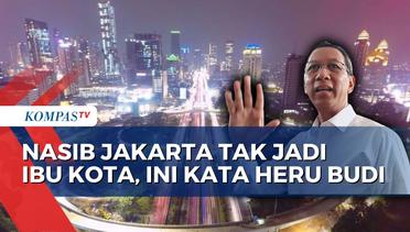 PJ Heru Budi Angkat Bicara Terkait Nasib Jakarta Tak Lagi Jadi Ibu Kota