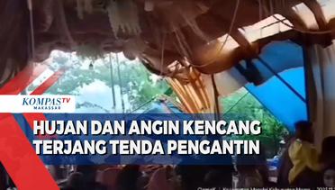 Hujan Dan Angin Kencang Terjang Tenda Pengantin Di Makassar