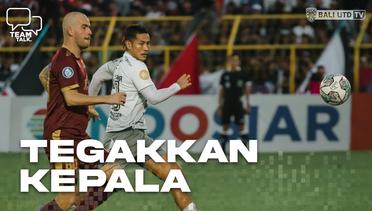 AYO BANGKIT!!! Fokus ke Laga Selanjutnya | PSM Makassar vs Bali United | Team Talk