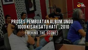 BTS Proses Pembuatan Album UNGU "1000 Kisah Satu Hati", 2010
