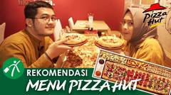 Rekomendasi 5 Menu Baru Pizza Hut, Hati-Hati Bikin Nagih!