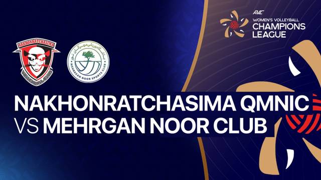 Nakhonratchasima Qmnic vs Mehrgan Noor Club - Full Match | AVC Women's Champions League 2026