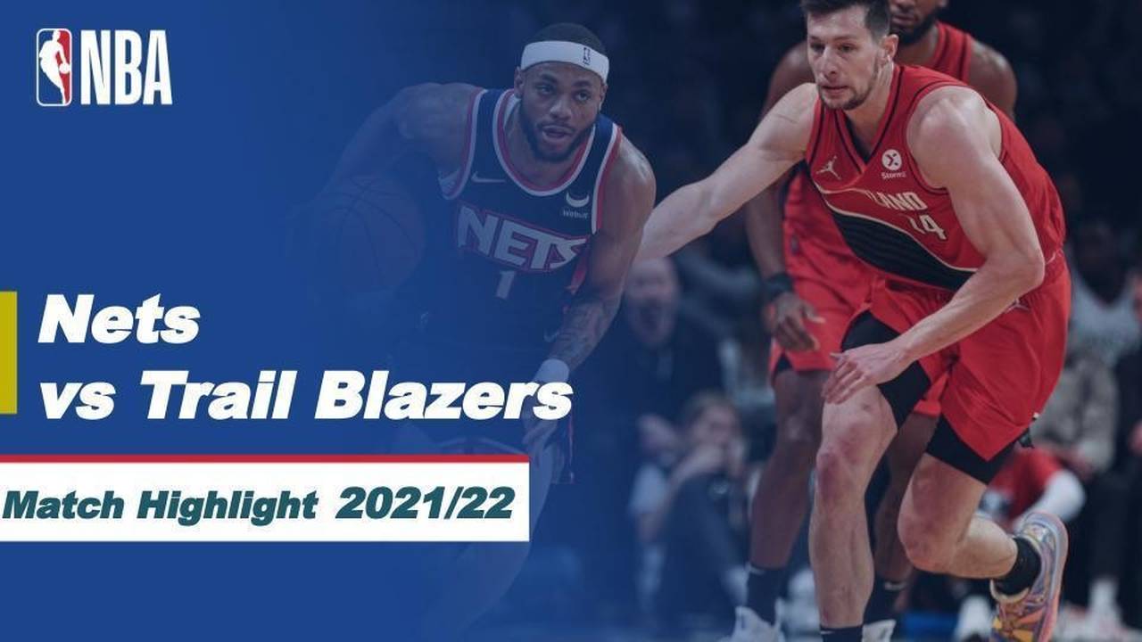 Match Highlight Brooklyn Nets vs Portland Trail Blazers NBA Regular