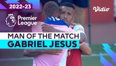 Aksi Man of the Match: Gabriel Jesus | Arsenal vs Leicester | Premier League 2022/23
