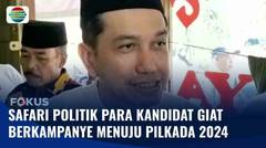 Para Kandidat Intensifkan Safari Politik Menjelang Pilkada 2024 | Fokus