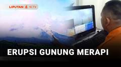 Erupsi Gunung Merapi Terjadi Lima Kali Sepanjang Minggu Siang | liputan 6