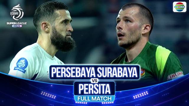 Persebaya Surabaya vs Persita - Full Match | BRI Super League 2025/26