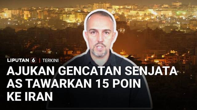 AS Ajukan 15 Poin Gencatan Senjata ke Iran, Pakistan jadi Perantara | Liputan 6
