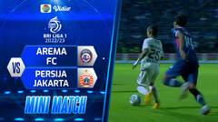 Mini Match - Arema FC VS Persija Jakarta | BRI Liga 1 2022/2023