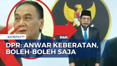 Respons Ketua Komisi III DPR RI, Bambang Wuryanto soal Pengajuan Keberatan Anwar Usman
