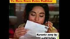 Ye Mera Prem Patra Padhkar -by mEKSONy