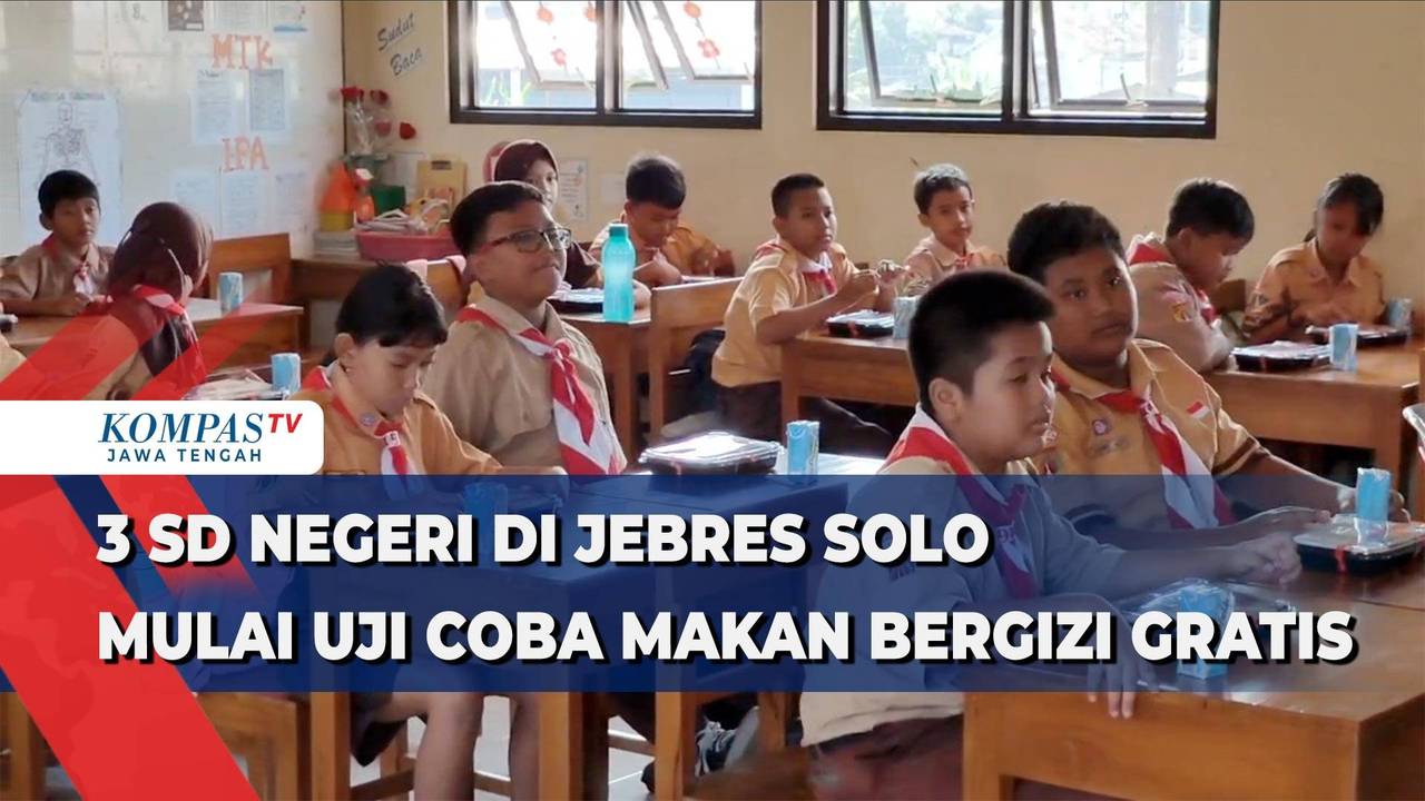 3 SD Negeri di Jebres Solo Mulai Uji Coba Makan Bergizi Gratis - Kompas TV